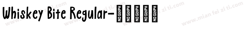 Whiskey Bite Regular字体转换